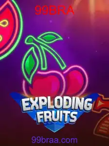 Explorando o Universo de ExplodingFruits e o Conceito 99BRA